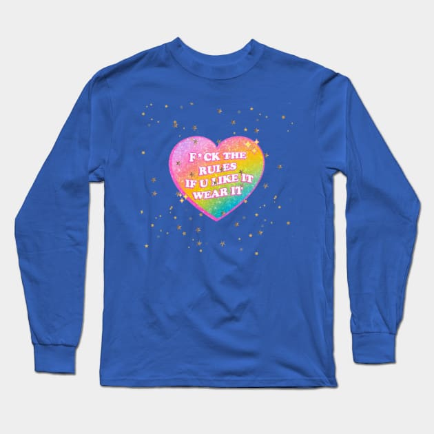 if you like it wear it Long Sleeve T-Shirt by claire83